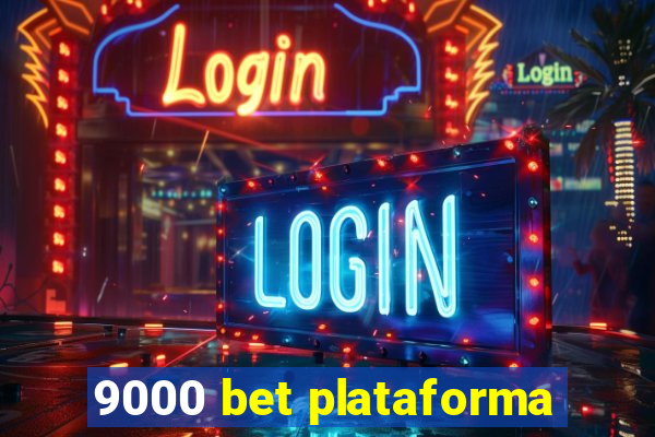 9000 bet plataforma